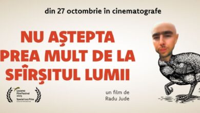 NU ASTEPTA PREA MULT DE LA SFARSITUL LUMII (2023) FILM ROMANESC